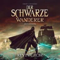 Omni Legends - Der Schwarze Wanderer: Invasion