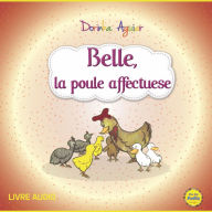 Belle, la poule affectuese