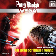 Perry Rhodan Wega Episode 01: Im Licht der blauen Sonne (Abridged)