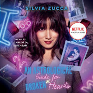 An Astrological Guide for Broken Hearts: A Novel