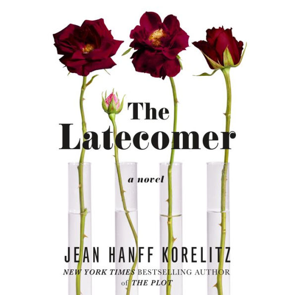 The Latecomer: A Novel