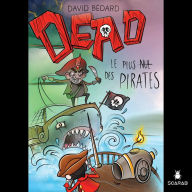 DEAD: Le plus nul des pirates