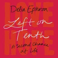 Left on Tenth: A Second Chance at Life