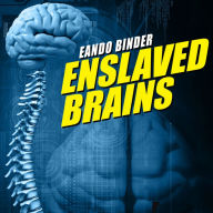 Enslaved Brains