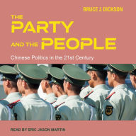 The Party and the People: Chinese Politics in the 21st Century