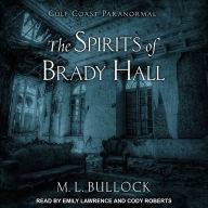 The Spirits of Brady Hall