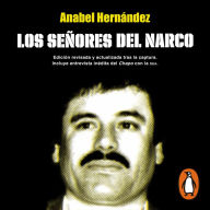 Los señores del narco (Narcoland: The Mexican Drug Lords and Their Godfathers)