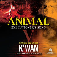 Animal V: Executioner's Song