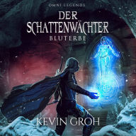 Der Schattenwächter: Bluterbe