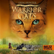 Warrior Cats - Der Ursprung der Clans. Der Sternenpfad: V, Band 6 (Abridged)