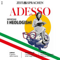Italienisch lernen Audio - Neologismen: Adesso Audio 12/21 - I neologismi