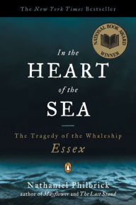 In the Heart of the Sea: The Tragedy of the Whaleship Essex (National Book Award Winner) (Abridged)