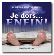 Je dors ENFIN, Je