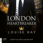 London Heartbreaker - Kings of London Reihe, Teil 4 (Ungekürzt)