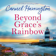 Beyond Grace's Rainbow: An absolutely gripping emotional page-turner with a heartbreaking twist!