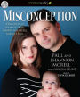 Misconception: One Couple's Journey from Embryo to Mix-up to Miracle Baby