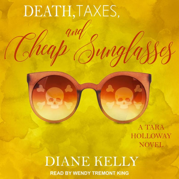 Death, Taxes, and Cheap Sunglasses (Tara Holloway Series #8)