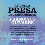 Afiuni, la presa del Comandante (Afiuni, the Commander's Prisoner): Crimenes de Estado