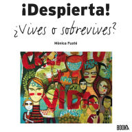 !Despierta! ¿Vives o sobrevives?