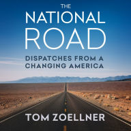 The National Road: Dispatches from a Changing America