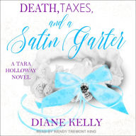 Death, Taxes, and a Satin Garter (Tara Holloway Series #10)