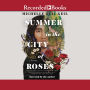 Summer in the City of Roses