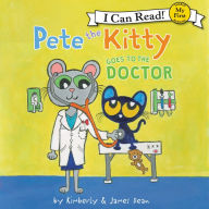 Pete the Kitty Goes to the Doctor