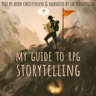 My Guide to RPG Storytelling