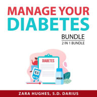 Manage Your Diabetes Bundle, 2 in 1 Bundle: Reverse Diabetes and The Diabetes Code