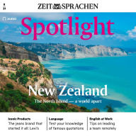 Englisch lernen Audio - Die Nordinsel Neuseelands: Spotlight Audio 08/2021 - New Zealand, the North Island - a world apart