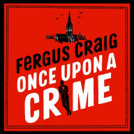 Once Upon a Crime (Roger LeCarre Series #1)