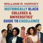 Historically Black Colleges and Universities' Guide to Excellence