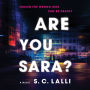 Are You Sara?: A Novel