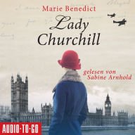 Lady Churchill - Starke Frauen in der Geschichte, Band 2