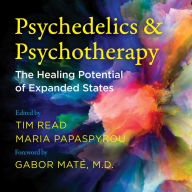 Psychedelics and Psychotherapy: The Healing Potential of Expanded States