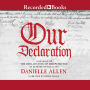 Our Declaration: A Reading of Declaration of Independence in Defense of Equality