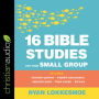 16 Bible Studies for Your Small Group