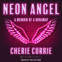 Neon Angel: A Memoir of a Runaway