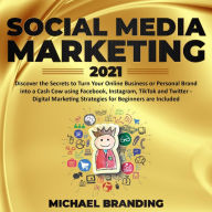 Social Media Marketing 2021