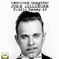 American Gangster, John Dillinger