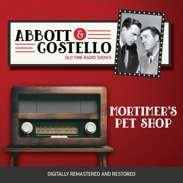 Abbott and Costello: Mortimer's Pet Shop