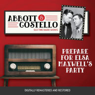 Abbott and Costello: Prepare for Elsa Maxwell's Party