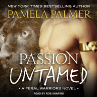 Passion Untamed: A Feral Warriors Novel