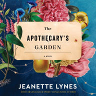 The Apothecary's Garden: A Novel - A Psychic Medium's Romance in Victorian Canada