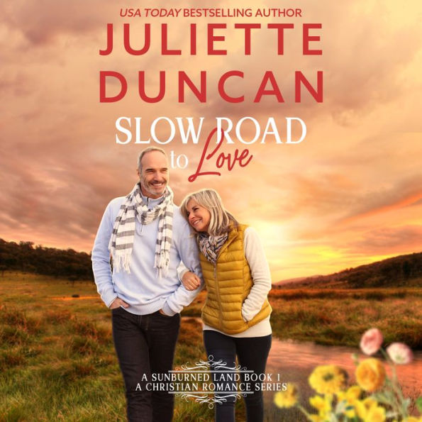 Slow Road to Love: A Mature-Age Christian Romance