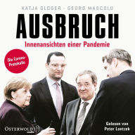 Ausbruch: Innenansichten einer Pandemie - Die Corona-Protokolle