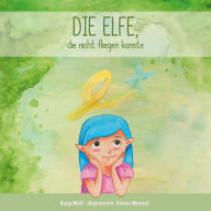 Die Elfe, die nicht fliegen konnte