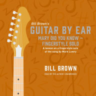 Mary Did You Know - fingerstyle solo: A lesson on a fingerstyle solo of the song by Mark Lowry