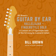Hallelujah - Fingerstyle Solo: A lesson on a fingerstyle solo of the hit song by Leonard Cohen