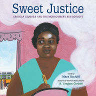 Sweet Justice: Georgia Gilmore and the Montgomery Bus Boycott